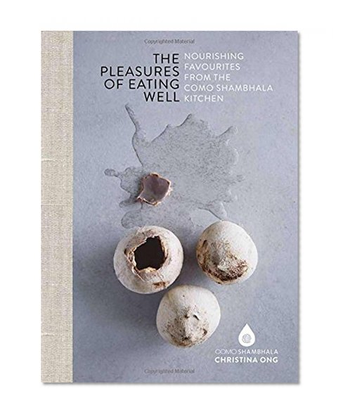 The Pleasures of Eating Well