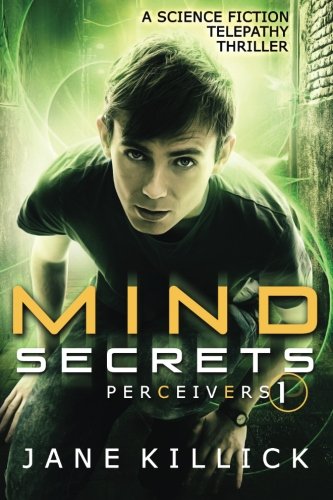 Mind Secrets: A Science Fiction Telepathy Thriller (Perceivers) (Volume 1)