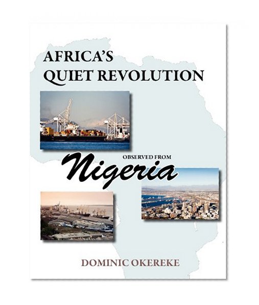 Africa's Quiet Revolution observed from Nigeria