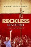 Reckless Devotion: 365 Days of Inspiration