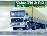 Volvo F10 & F12 at Work: 1977-83 (Trucks at Work)