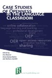 Case Studies of Openness in the Language Classroom