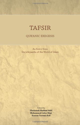 Tafsir: Qur'anic Exegesis (Encyclopaedia of the World of Islam (EWI))