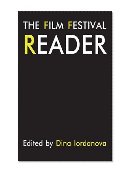 The Film Festival Reader (Film Festival Yearbook)