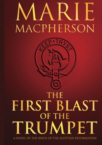 The First Blast of the Trumpet (The Knox Trilogy)