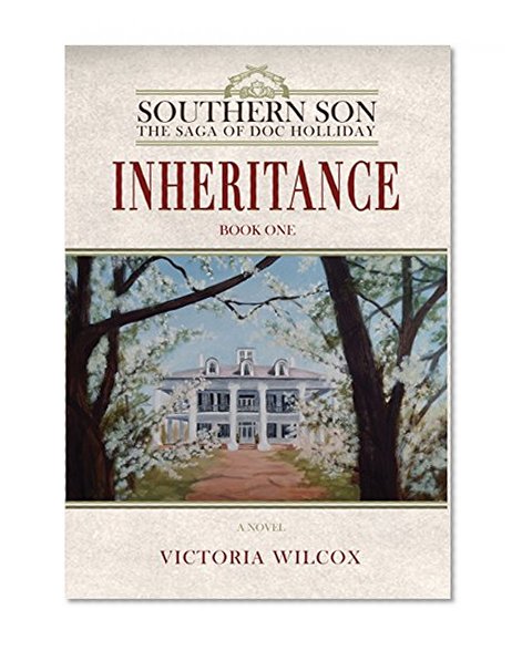 Inheritance (Southern Son: The Saga of Doc Holliday)