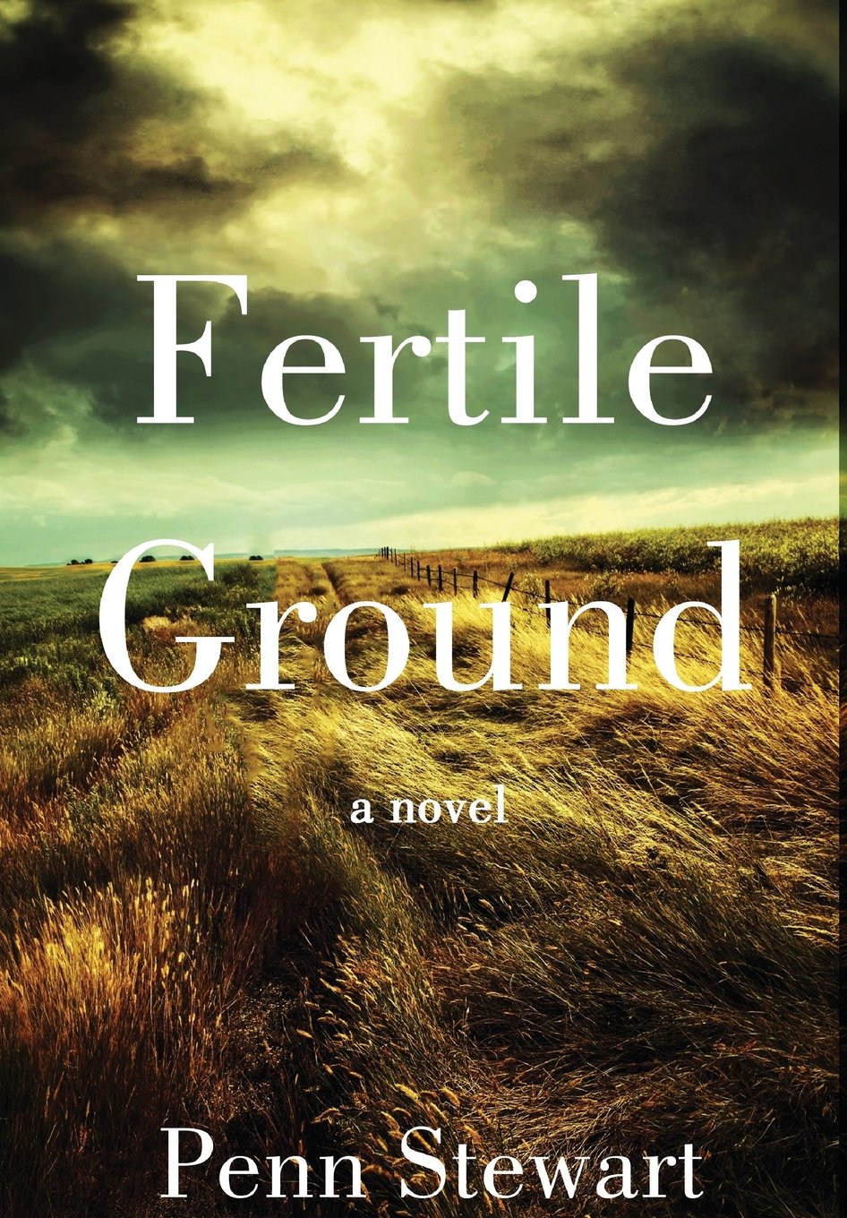 Fertile Ground: A Novel