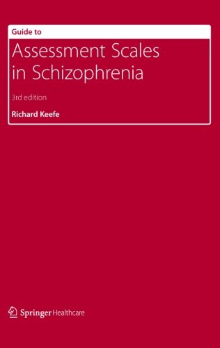 Guide to Assessment Scales in Schizophrenia