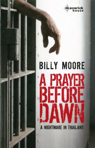 A Prayer Before Dawn: A Nightmare in Thailand
