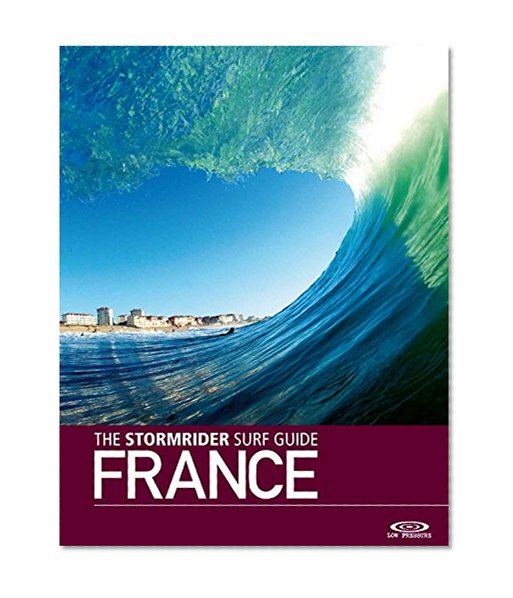 The Stormrider Surf Guide: France (English and French Edition)