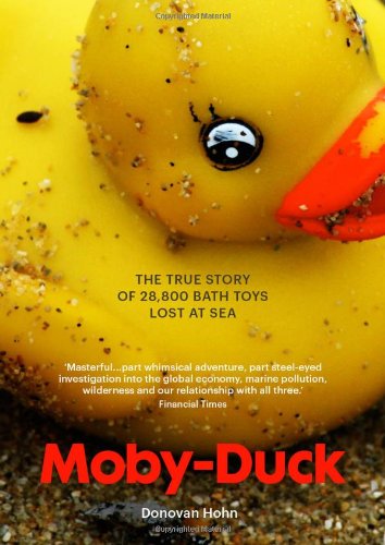 Moby-duck: The True Story of 28,800 Bath Toys Lost at Sea