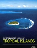 The Stormrider Surf Guide: Tropical Islands (Stormrider Surf Guides)