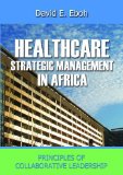Healthcare Strategic Management in Africa, Principles of Collaborative Leadeship