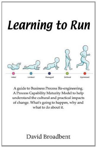 Learning To Run - A Guide To Business Process Re-engineering