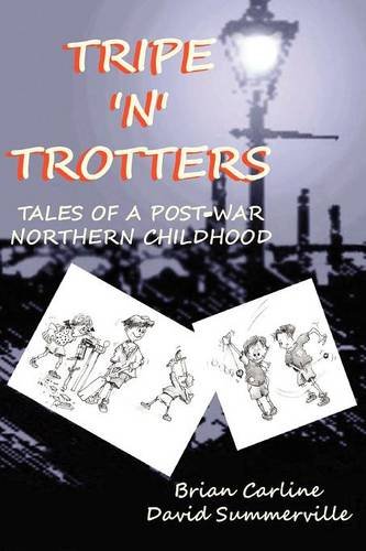 Tripe 'n' Trotters - Tales of a Post-War Northern Childhood