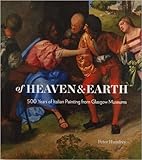 Of Heaven and Earth: 500 Years of Italian Painting from Glasgow Museums