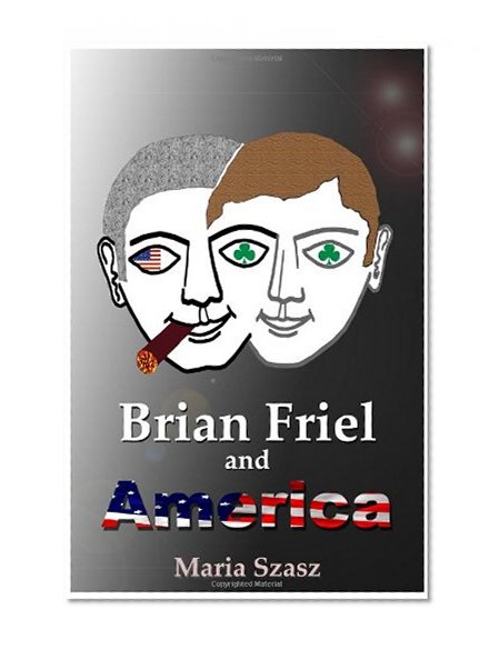 Brian Friel and America