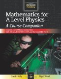 Mathematics for A Level Physics: A Course Companion