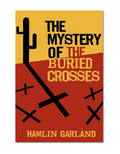 The Mystery of the Buried Crosses
