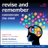 Revise and Remember: Concentrate the Mind (Unlock Your Life)
