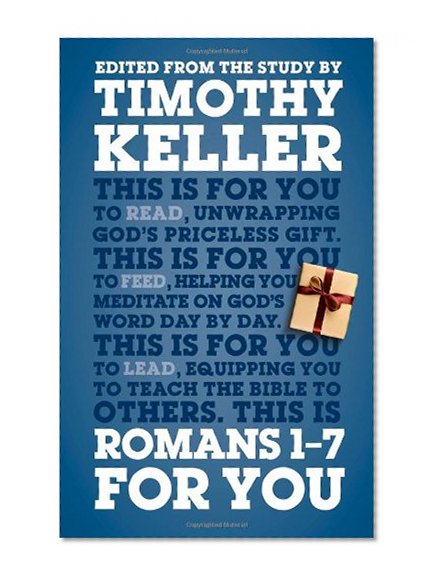 Romans 1-7 For You