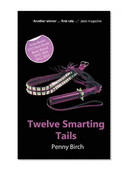 Twelve Smarting Tails