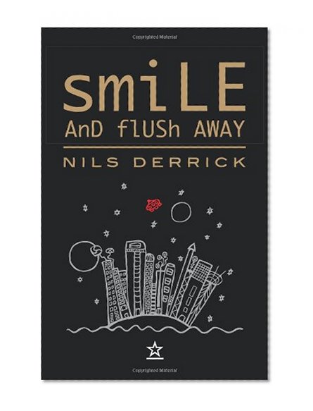 Smile and Flush Away