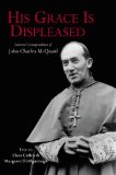 His Grace is Displeased: Selected Correspondence of John Charles McQuaid
