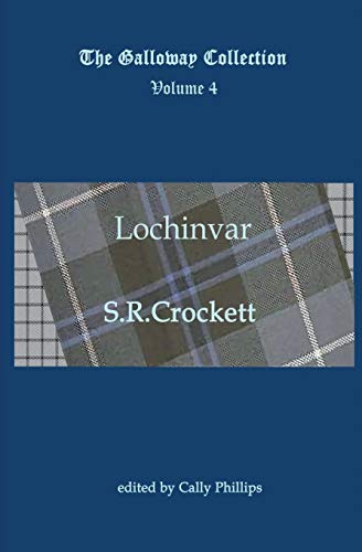 Lochinvar (The Galloway Collection) (Volume 4)