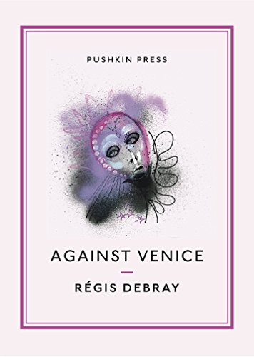 Against Venice (Pushkin Collection)