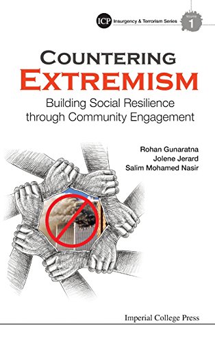 Countering Extremism: Building Social Resilience through Community Engagement (Imperial College Press Insurgency and Terrorism)