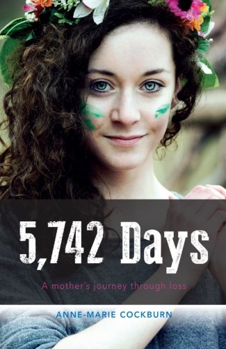5,742 Days: A Mother's Journey Through Loss