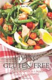 Living Gluten-free: Your Simple Guide To A Happy, Healthy Gluten-Free Life