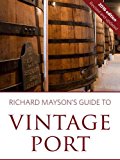Richard Mayson's guide to vintage port 2016