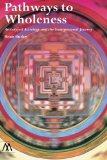 Pathways to Wholeness: Archetypal Astrology and the Transpersonal Journey (Muswell Hill Press)