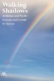 Walking Shadows: Archetype and Psyche in Crisis and Growth (Muswell Hill Press)