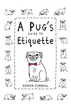 A Pug's Guide to Etiquette