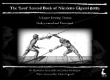 The 'Lost' Second Book of Nicoletto Giganti(1608): A Rapier Fencing Treatise
