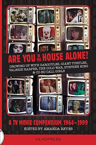 Book Cover Are You In The House Alone?: A TV Movie Compendium 1964-1999