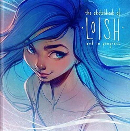 Book Cover The Sketchbook of Loish: Art in progress (3dtotal Illustrator)