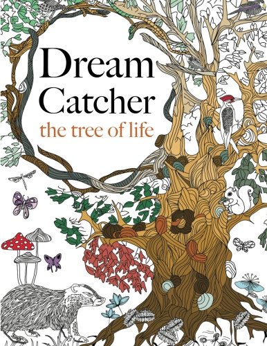 Book Cover Dream Catcher: the tree of life: An elaborate & Powerful Colouring Book For All Ages