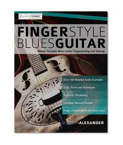 Book Cover Fingerstyle Blues Guitar: Master Acoustic Blues Guitar Fingerpicking and Soloing