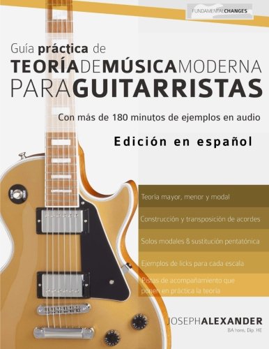 Book Cover Guía Práctica De Teoría De Música Moderna Para Guitarristas: Con más de 180 minutos de ejemplos de audio (Spanish Edition)