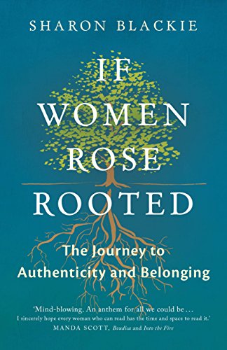 Book Cover If Women Rose Rooted: A Journey to Authenticity and Belonging