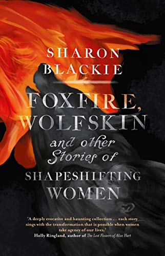 Book Cover Foxfire, Wolfskin and Other Stories of Shapeshifting Women