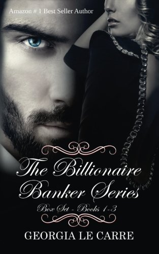 Book Cover The Billionaire Banker Series Box Set 1-3