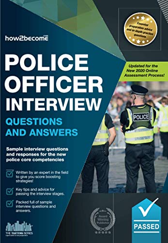 Book Cover Police Officer Interview Questions and Answers: Sample interview questions and responses for the police core competencies