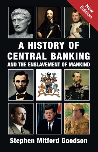 Book Cover A History of Central Banking & The Enslavement of Mankind