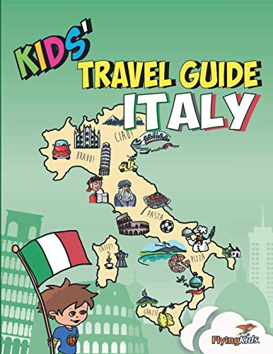 Book Cover Kids' Travel Guide - Italy: The fun way to discover Italy - especially for kids (Kids' Travel Guide series)