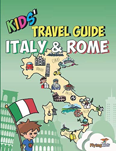 Book Cover Kids' Travel Guide - Italy & Rome: The fun way to discover Italy & Rome--especially for kids